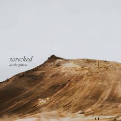 At The Graves : Wrecked